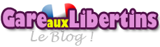 Blog Gare aux Libertins